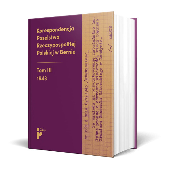 Grafika książki Korespondencja Poselstwa Rzeczypospolitej Polskiej w Bernie, t. III. 1943