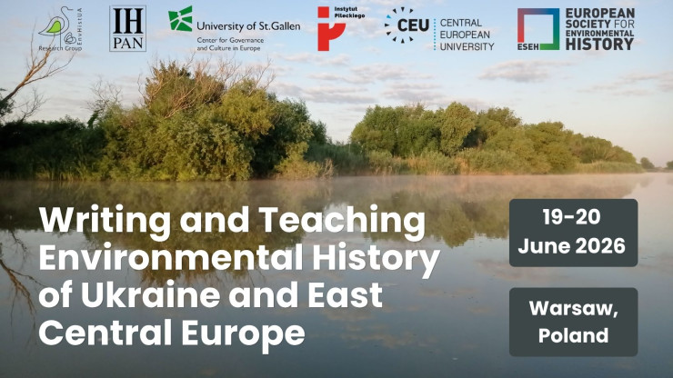 Grafika wydarzenia: Colloquium “Writing and Teaching Environmental History of Ukraine and East Central Europe”. 19-20 june 2026. 